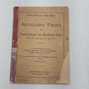 1918 Artillery Firing Instructions WWI US Army War College Manual